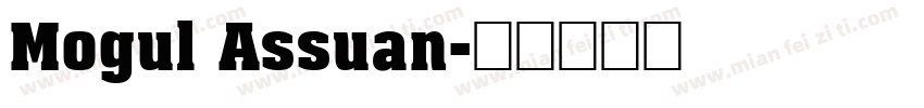 Mogul Assuan字体转换